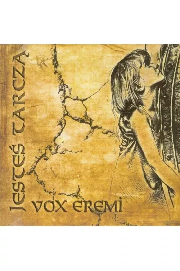Jeste� tarcz� CD - Vox Eremi
