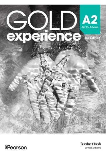Gold Experience 3rd Edition. A2 Key for Schools. Teacher's Book