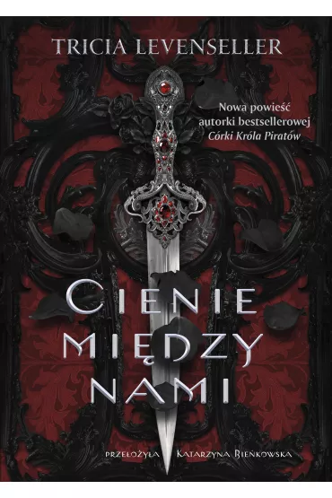 Cienie mi�dzy nami - Tricia  Levenseller