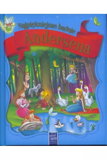 Najpi�kniejsze Ba�nie Andersena - Hans Christian Andersen