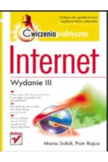 Internet. �wiczenia praktyczne - Maria Sok�, Piotr Rajca