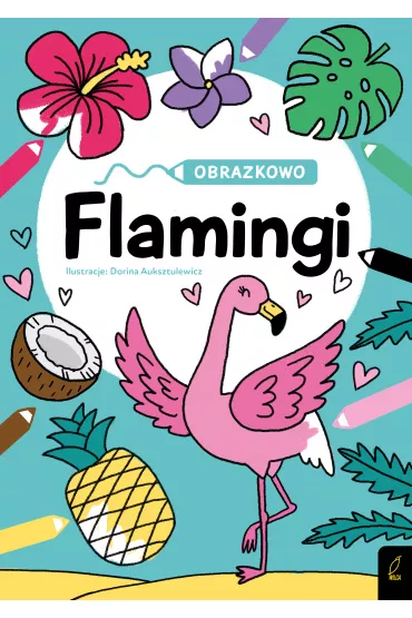 Obrazkowo. Flamingi