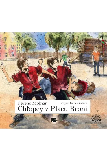 CD MP3 Ch�opcy z Placu Broni (audiobook) - Ferenc Molnar