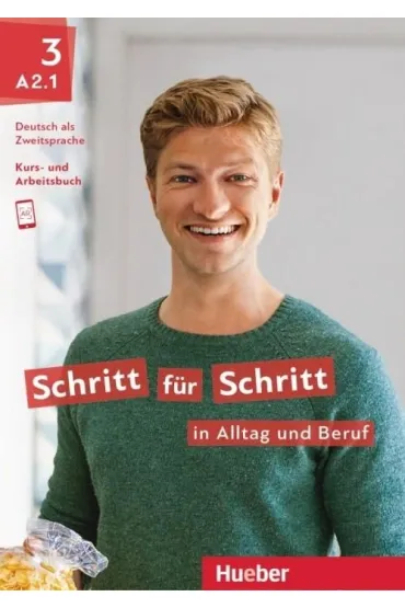 Schritt fur Schritt in Alltag und Beruf 3. Kursbuch + Arbeitsbuch A2.2 - Angela Pude, Daniela Niebisch, Monika Reimann, Franz Specht, Sylvette Penning-Hiemstra, D�rte Weers, Silke Hilpert, Andreas Tomaszewski