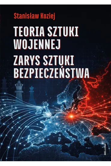 Teoria sztuki wojennej. Zarys sztuki bezpiecze�stwa - Stanis�aw Koziej
