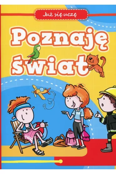 Ju� si� ucz� Poznaj� �wiat - Anna Wi�niewska
