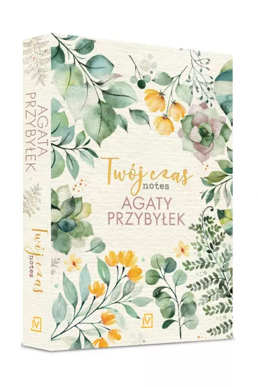 Twj czas. Notes Agaty Przybyek - Agata Przybyek