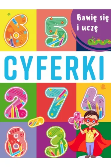Cyferki. Bawi� si� i ucz�