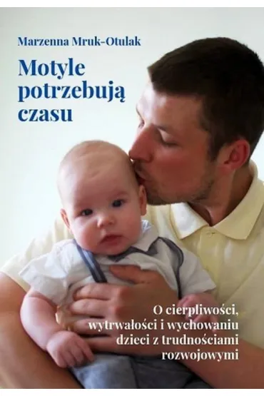 Motyle potrzebuj� czasu - Marzenna Mruk-Otluak