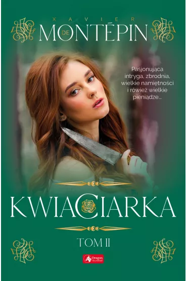 Kwiaciarka. Tom 2 - Xavier  De Mont�pin