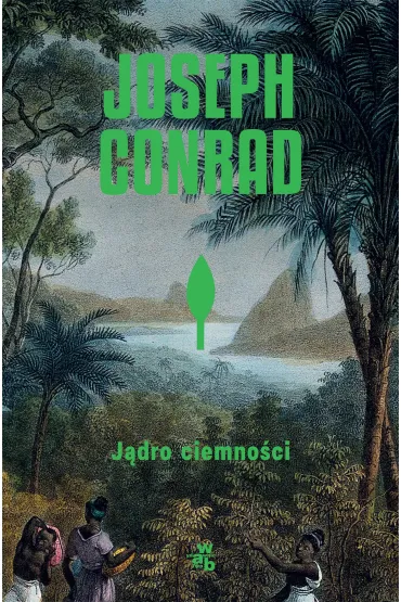 J�dro ciemno�ci - Joseph Conrad