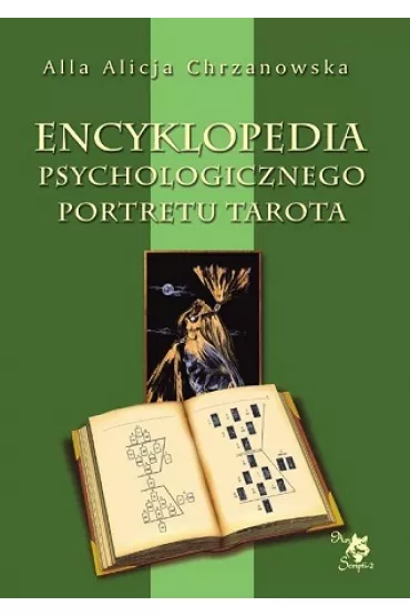 Encyklopedia Psychologicznego Portretu Tarota - Alla Alicja Chrzanowska