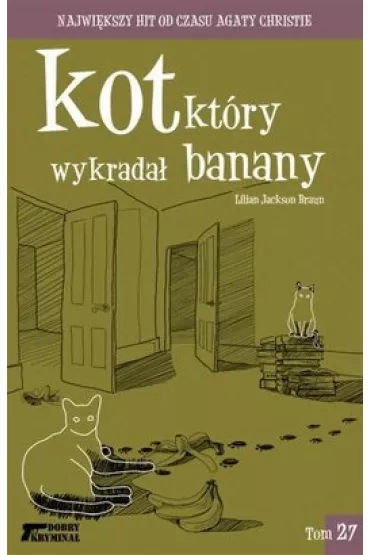 Kot, kt�ry wykrada� banany. Tom 27 - Lilian Jackson Braun