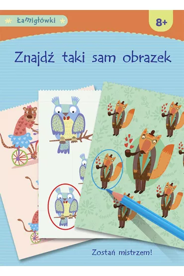 �amig��wki. Znajd� taki sam obrazek
