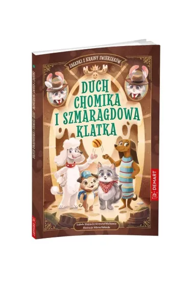 Zagadki z Krainy Zwierzak�w. Duch chomika i szmaragdowa klatka - Wojciech i Krzysztof Michtowie