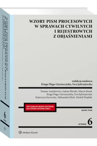 Wzory pism procesowych w sprawach cywilnych i rejestrowanych z obja�nienami - Kinga Flaga-Gieruszy�ska, Ewa J�drzejewska