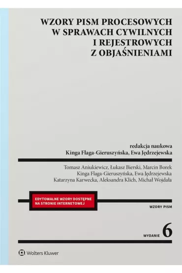 Wzory pism procesowych w sprawach cywilnych i rejestrowanych z obja�nienami - Kinga Flaga-Gieruszy�ska, Ewa J�drzejewska