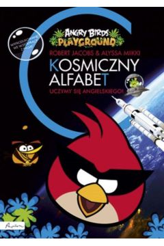 Angry Birds. Playground. Kosmiczny alfabet. Uczymy si angielskiego!
