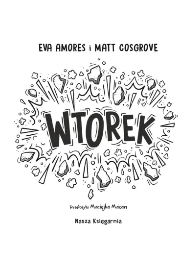 Wtorek. Najgorszy tydzie� �ycia - Eva  Amores, Matt Cosgrove