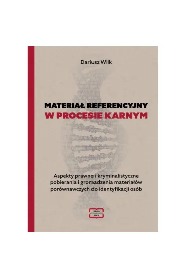 Materia� referencyjny w procesie karnym - Dariusz Wilk