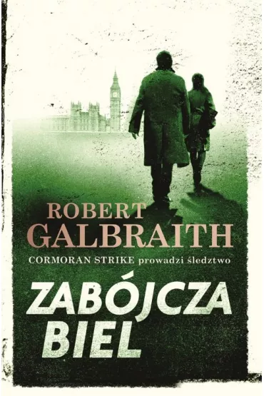 Zabjcza biel. Cormoran Strike. Tom 4 - Robert Galbraith