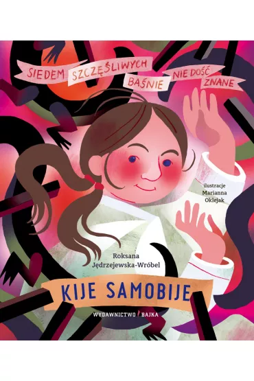 Kije samobije - Marianna Oklejak, Roksana J�drzejewska-Wr�bel