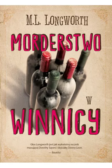 Morderstwo w winnicy. Verlaque i Bonnet na tropie. Tom 3 - Mary Lou Longworth