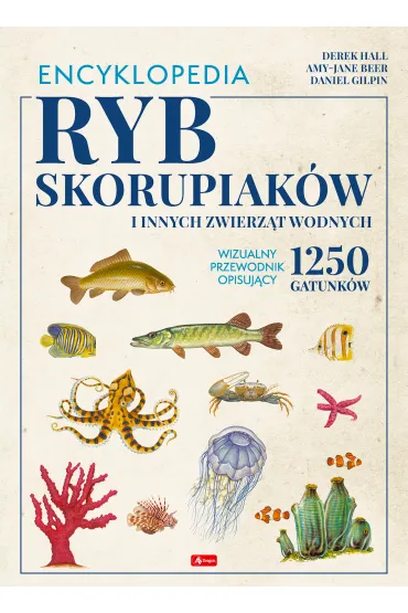 Encyklopedia ryb, skorupiak�w i innych zwierz�t wodnych