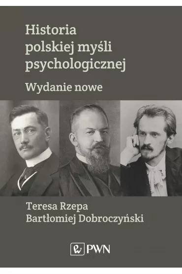 Historia polskiej myli psychologicznej - Bartomiej Dobroczyski, Teresa Rzepa
