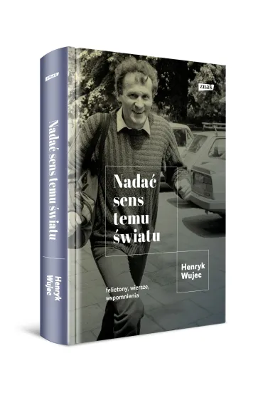 Nada� sens temu �wiatu - Henryk  Wujec