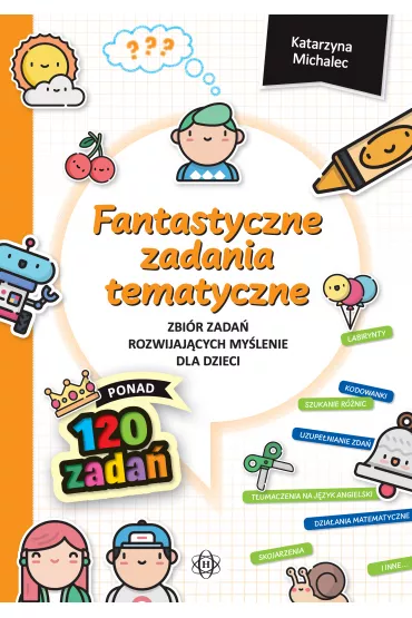 Fantastyczne zadania tematyczne - Katarzyna Michalec