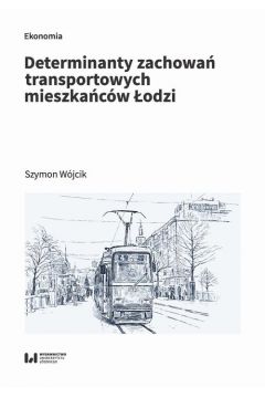 eBook Determinanty zachowa transportowych mieszkacw odzi pdf