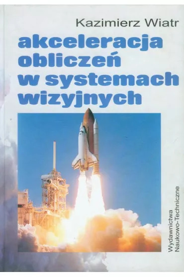 Akceleracja oblicze w systemach wizyjnych - Kazimierz Wiatr