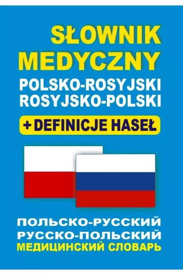 S�ownik medyczny polsko-rosyjski rosyjsko-polski + definicje hase� - Aleksandra Lema�ska, Dawid Gut, Bart�omiej �ukrowski, Tatiana Kadingrob