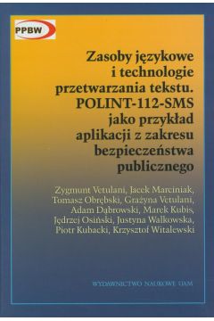 Zasoby jzykowe i technologia przetwarzania tekstu POLINT-112-SMS
