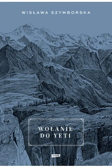Wo�anie do Yeti - Wis�awa Szymborska