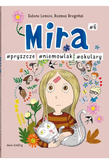 Mira #6. #pryszcze #niemowlak #okulary - Sabine Lemire