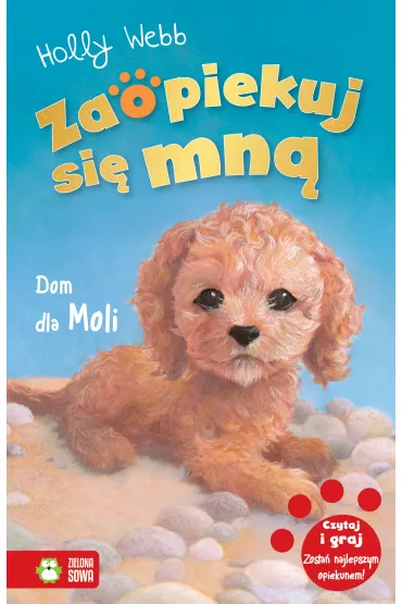 Dom dla Moli. Zaopiekuj si� mn� - Holly Webb