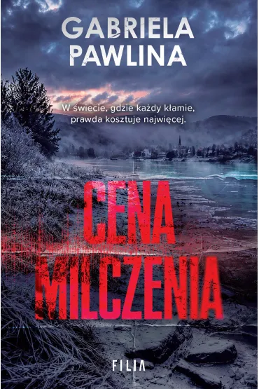 Cena milczenia - Gabriela  Pawlina