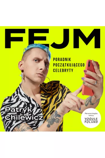 Audiobook Fejm. Poradnik pocztkujcego celebryty mp3 - Patryk  Chilewicz