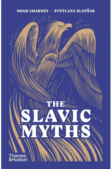 The Slavic Myths wer. angielska - Noah Charney, Svetlana  Slapsak