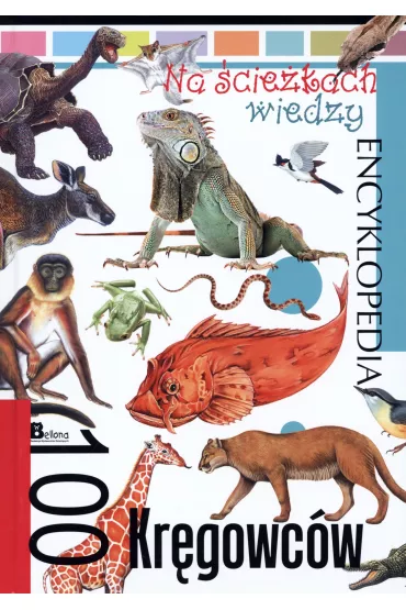 Na �cie�kach wiedzy. 100 kr�gowc�w