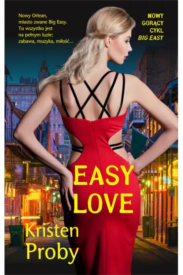 Easy Love. Big Easy. Tom 1 - Kristen Proby