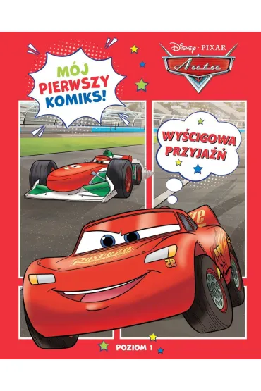 M�j pierwszy komiks. Poziom 1. Wy�cigowa przyja��. Disney Pixar Auta