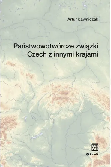Pa�stwowotw�rcze zwi�zki Czech z innymi krajami - Artur �awniczak
