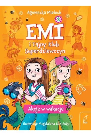 Akcje w wakacje. Emi i Tajny Klub Superdziewczyn. Tom 4 - Agnieszka Mielech