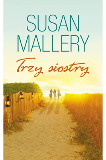 Trzy siostry - Susan Mallery