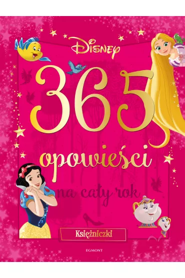 Disney ksi�niczki 365 opowie�ci na ca�y rok