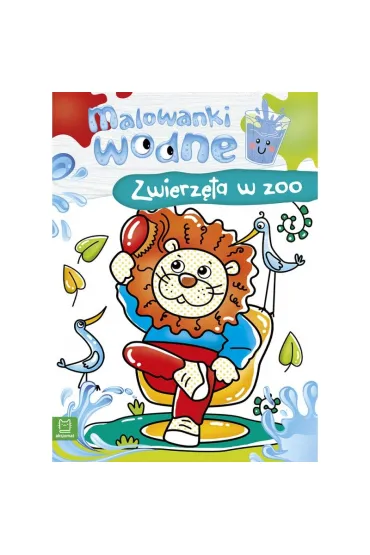 MALOWANKI WODNE. ZWIERZ�TA W ZOO - Sylwia  Kajdana