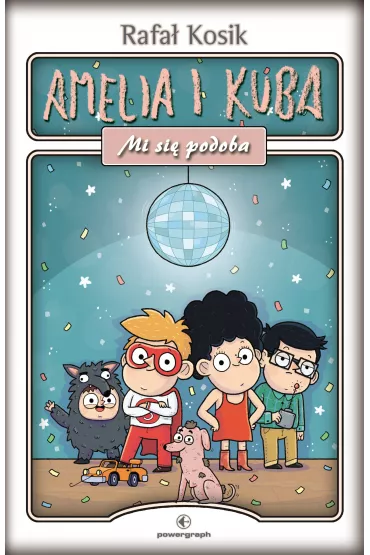 eBook Amelia i Kuba. Mi si� podoba mobi epub - Rafa� Kosik